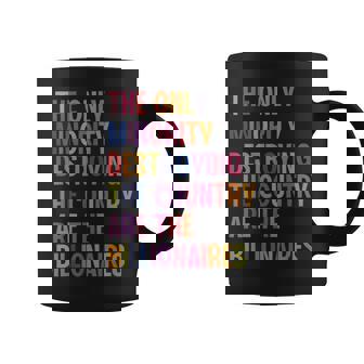 The Only Minority Destroying This Country Are Billionaires Coffee Mug - Monsterry