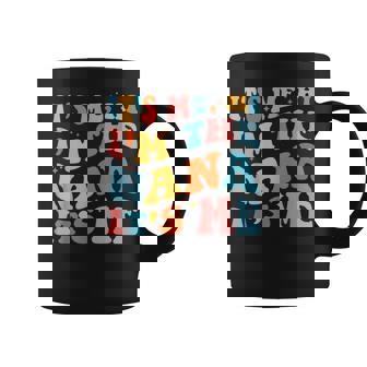 Mother's Day It's Me Hi I'm The Nana Grandma Groovy Coffee Mug - Thegiftio