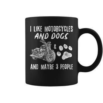 I Like Motorcycles And Dogs And Maybe 3 People Tassen - Geschenkecke