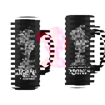National Women's History Month March Is History Month Coffee Mug - Seseable