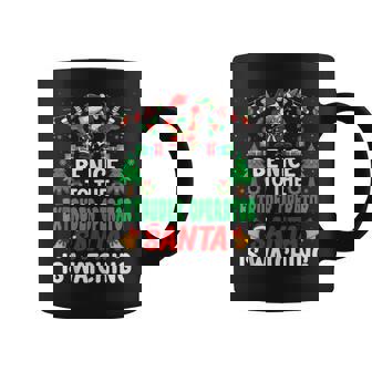 Be Nice To The Extruder Operator Santa Christmas Tank Top Graphic Print Coffee Mug - Monsterry