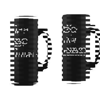 Be A Nice Human Kind & Good Person Tasse - Cadeauxyz