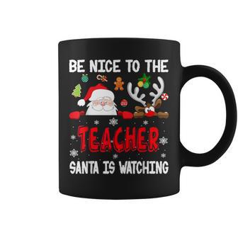 Be Nice To The Teacher Santa Is Watching Xmas Santa Reindeer S Tassen - Geschenkecke