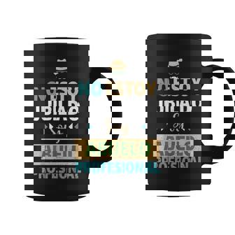 No Estoy Jubilado Soy Abuelo Profesional Día Del Padre Taza de café - Regaloses