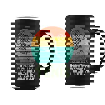 No Puedo Tengo Tenis Tenista Tenis Taza de café - Regaloses