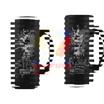 I Am Not A Filipino For Nothing Fight Supporter Du30 Duterte Coffee Mug | Mazezy