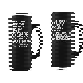 DO NOT READ THE NEXT SENTENCE Retro T SHIRT Graphic Print Coffee Mug - Monsterry