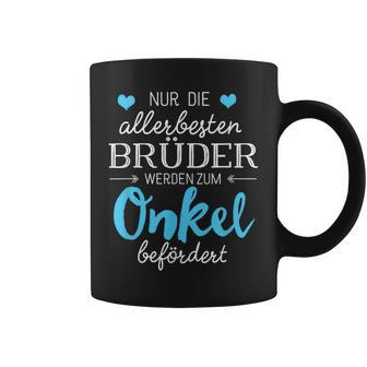 Nur Die Allerbeste Brüder Werden Zum Unkel Tassen - Geschenkecke