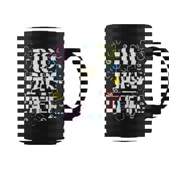 One Hundred 100 Days Later 100Th Day Of School Meme Coffee Mug | Mazezy
