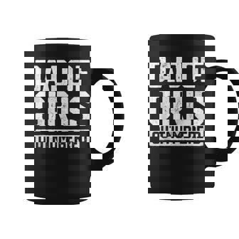 Outnumbered Dad Of Girls Father's Day Coffee Mug - Seseable