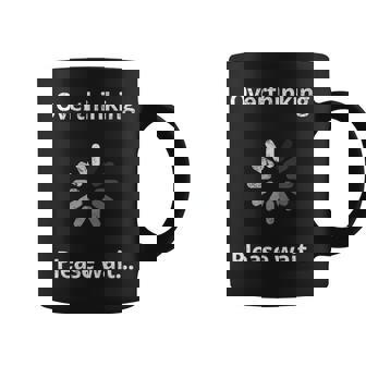 Overthinking Please Wait Cute Overthinker Introverts Premium Graphic Print Coffee Mug - Monsterry