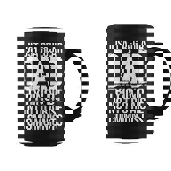 Papá Tratando De No Criar Comunistas Divertido Padre Político Taza de café - Regaloses