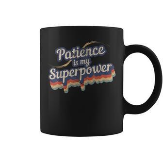 Patience Is My Superpower Patience Graphic Print Coffee Mug - Monsterry