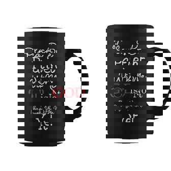 Be Patient With Me GOD Is Not Through With Me Yet Christian Graphic Print Coffee Mug - Monsterry