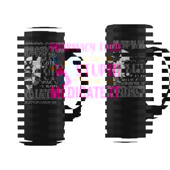 Pharmarcy Tech's Medicate Stupid Technician Pharmacist Graphic Print Coffee Mug - Monsterry