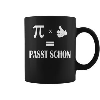 Pi Mal Daumen Gleich Passt Schon Formula Slogan Tassen - Geschenkecke