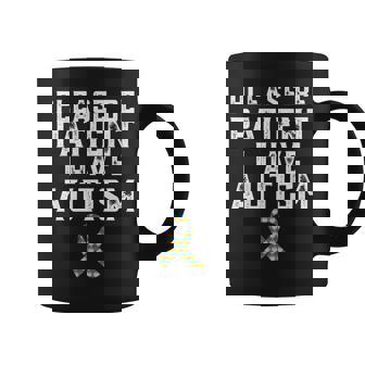 Please Be Patient I Have Autism Graphic Print Coffee Mug - Monsterry