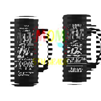 Proud Mom Of a Class Of 2025 5th Grade Graduate Graphic Print Coffee Mug - Monsterry