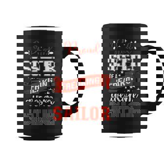 Proud Sister Of a Freaking Awesome Sailor Graphic Print Coffee Mug - Monsterry