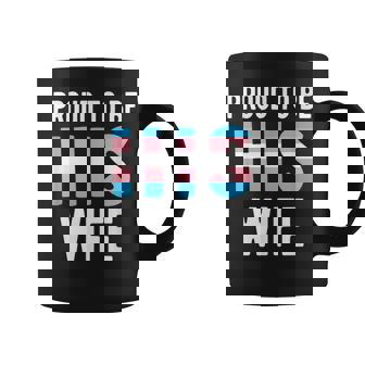 Proud Trans Wife Shirt Transgender Man Transman Spouse Graphic Print Coffee Mug - Monsterry