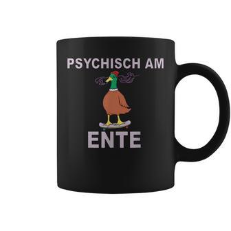 Psychisch Am Ende Psychisch Am Ente Meme Tassen - Geschenkecke