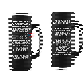 Puerto Rico Pride Please Read I Did Not Immigrate I Moved Graphic Print Coffee Mug - Monsterry