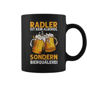 Radler Ist Kein Alkohol Sondern Bierquälerei Bier Party Tassen - Geschenkecke