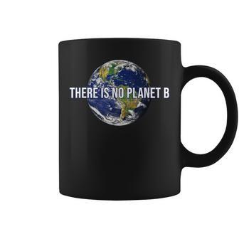 There Is No Planet B Climate Protection Environmental Protection Earth Tassen - Geschenkecke