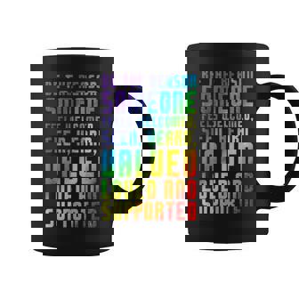 Be The Reason Someone Feels Welcomed LGBT Ally Pride Support Graphic Print Coffee Mug - Monsterry