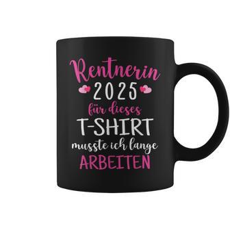 Rentnerin 2025 Retirement Retirement 2025 Tassen - Geschenkecke