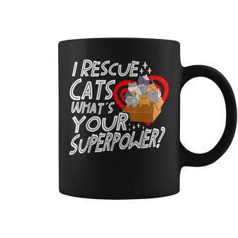 I Rescue Cats What´s Your Superpower Rescue Cat Adoption Graphic Print Coffee Mug - Monsterry