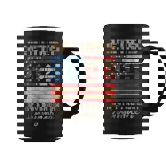 Retired 2025 Not My Problem Anymore Distressed Us Flag Coffee Mug | Seseable CA