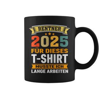 Retirement 2025 Retirement Pension Decoration Retirees 2025 Tassen - Geschenkecke