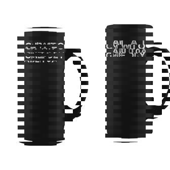 Retro Humor Saying Can't Wait To Gamble Today Men Coffee Mug - Thegiftio UK