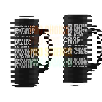 Retro Vintage Pro Choice Pro Love Pro Science Pro Women Coffee Mug | Seseable CA