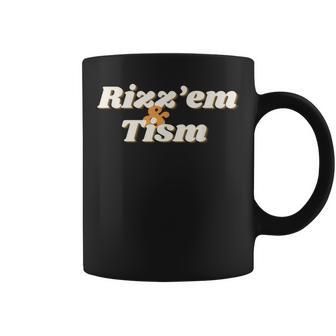 Rizz'em & Tism Autism Autistic Neurodiversity Rizz Tassen - Geschenkecke