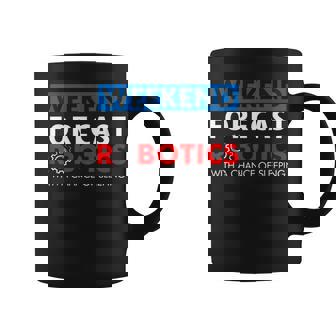 Robotics Build Season Shirt Weekend Forecast Robotics Graphic Print Coffee Mug - Monsterry