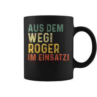 Roger Lustiger Spruch Nameorname Tassen - Geschenkecke