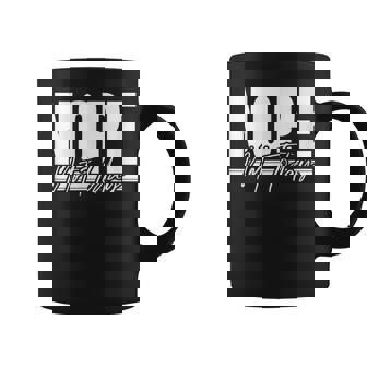 Sarcastic Puns Nope Proverbes De Motivation Négatifs Tasse - Cadeauxyz