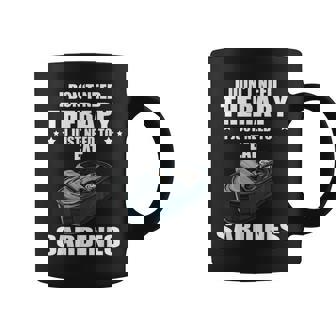 Sardinas De Pesca I Don't Need Therapy Sardine Lover Taza de café - Regaloses