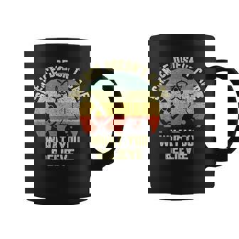 Science Doesn t Care What You Believe Science Teacher Graphic Print Coffee Mug - Monsterry