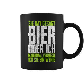 She Hat Gesagt Bier Or Ich Sometimesermisse Ich Sie Tassen - Geschenkecke