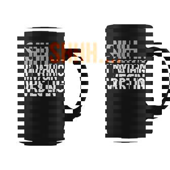 Shhh… I'm Watching Wrestling Fan Gear Wrestling Coffee Mug - Seseable