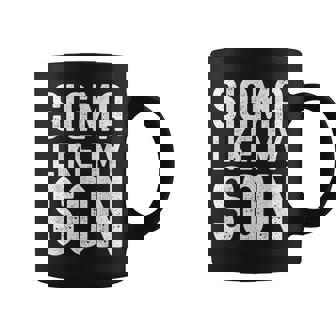 Sigma Like My Son Phi Sigma Men Beta Gamma Graphic Print Coffee Mug - Monsterry