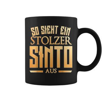 Sinto Sinti Origin So Sieht Ein Stolzer Sinto Aus Tassen - Geschenkecke