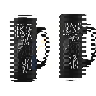 Her Sister Was A Witch Bro Sister Warning Graphic Print Coffee Mug - Monsterry