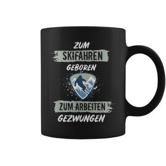 Ski For Skiing Born To Work Forced Skiers Tassen - Geschenkecke