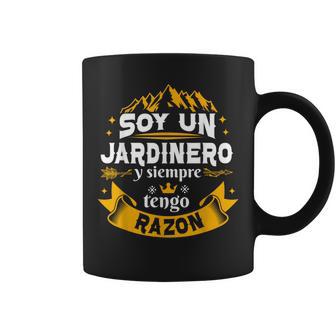 Soy Un Jardinero Siempre Razon Divertido Regalo Jardinero Taza de café - Regaloses