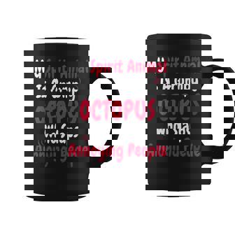 My Spirit Animal Is A Grincheux Pieuvre Drôle Sarcastique Tasse - Cadeauxyz