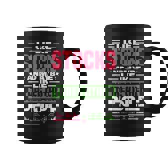 I Like Stocks And Maybe Three Other People Investor Trade Graphic Print Coffee Mug - Monsterry